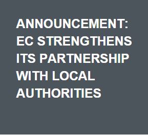 Announcement: EC strengthens its partnership with local authorities