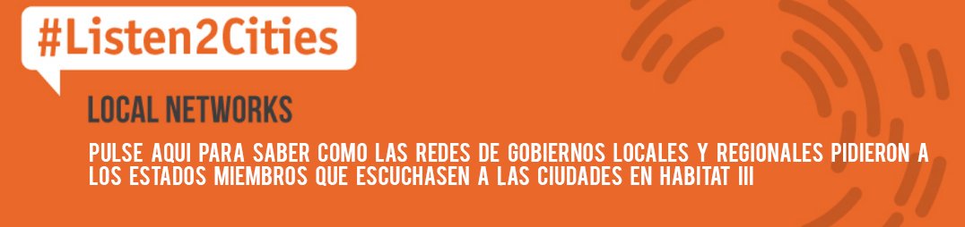 #Listen2Cities: Gobiernos locales y regionles en Habitat III