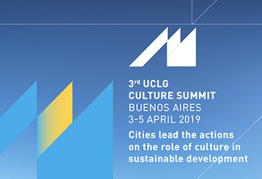 UCLG Culture Summit and Executive Bureau: Cities lead cultural actions in sustainable development