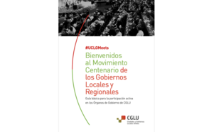 Bienvenidos al Movimiento Centenario de los Gobiernos Locales y Regionales