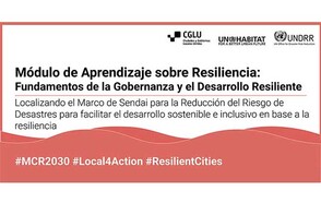 Los Nuevos Módulos de Aprendizaje de Resiliencia se centran en el papel clave de la gobernanza local para la RRD y la Creación de Resiliencia