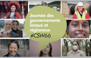 CSW66 Journée des gouvernements locaux et régionaux : le moment est venu pour le leadership féministe local