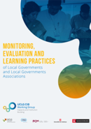 Monitoring, evaluation and learning practices of Local Governments and Local Governments Associations 