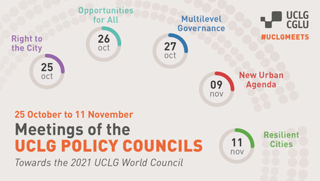 The UCLG Policy Councils: Developing our political priorities in the framework of the Urban October