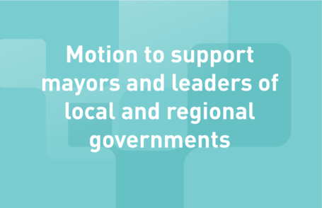 Motion to support mayors and leaders of local and regional governments representatives