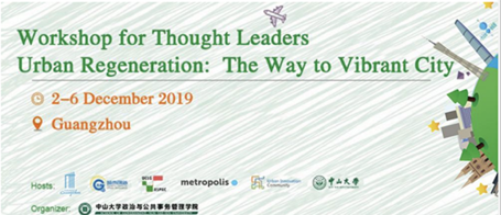 Workshop for Thought Leaders Urban Regeneration: The Way to Vibrant City
