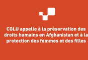 CGLU appelle à la préservation des droits humains en Afghanistan et à la protection des femmes et des filles