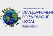  Les inscriptions sont maintenant ouvertes!  Le V Forum Mondial du Développement Économique Local se tient à Cordoue