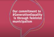 UCLG & Feminist Municipal Movement Commit to Generation Equality